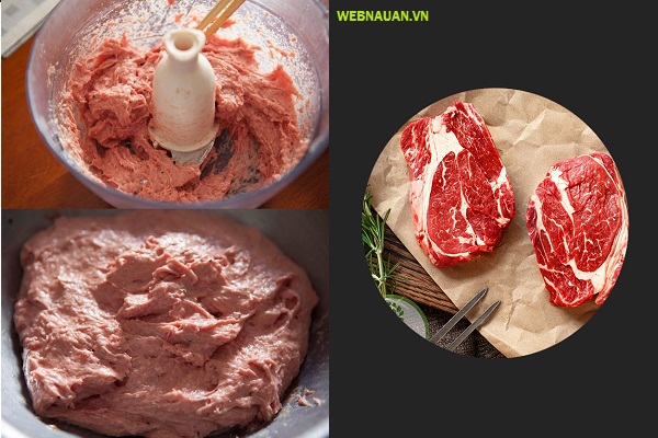 sơ chế thịt bò và xay nhuyễn