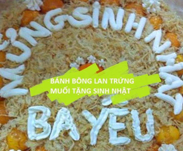 bánh bông lan trứng muối sinh nhật
