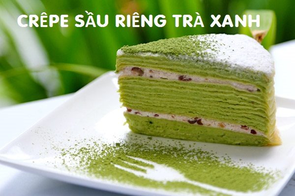 bánh crepe sầu riêng trà xanh
