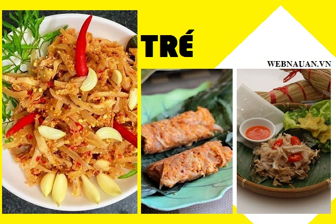 tré huế - món ngon ngày tết miền trung
