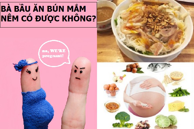 bà bầu ăn bún mắm nêm được không